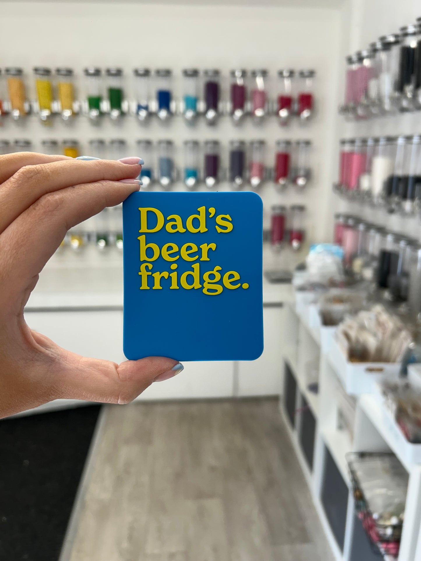 “Dads beer fridge” magnet