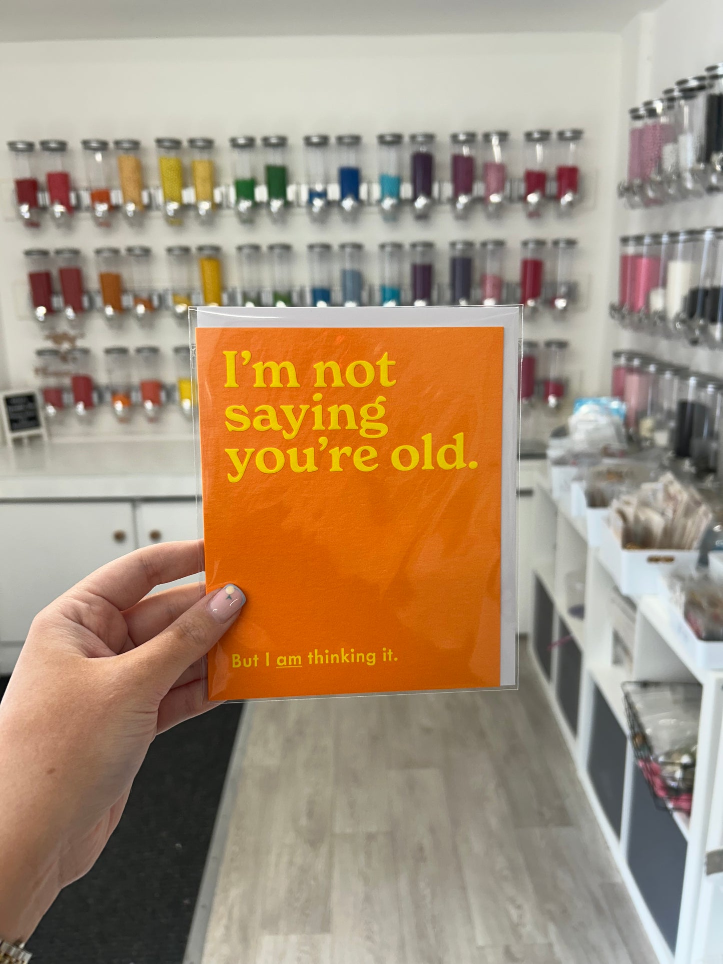 I’m not saying you’re old. But I’m thinking it